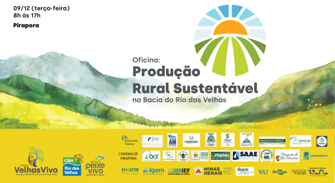 Pirapora vai sediar a 2ª Oficina sobre Produção Rural Sustentável, promovida pelo CBH Rio das Velhas