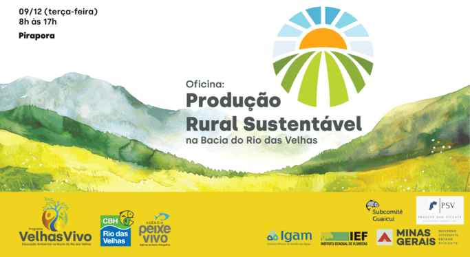 Pirapora vai sediar a 2ª Oficina sobre Produção Rural Sustentável, promovida pelo CBH Rio das Velhas