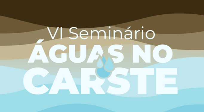 Vem aí: VI Seminário Águas do Carste
