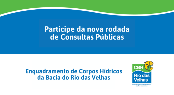 Consultas públicas vão apresentar Relatório Preliminar do Programa de Efetivação do Enquadramento