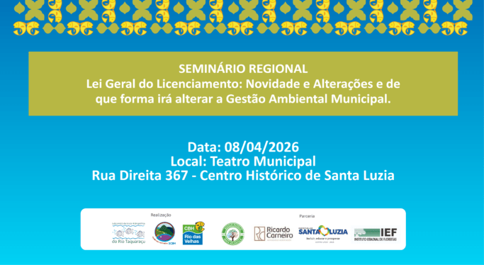Seminário regional em Santa Luzia debate impactos da Lei Geral do Licenciamento na gestão ambiental municipal