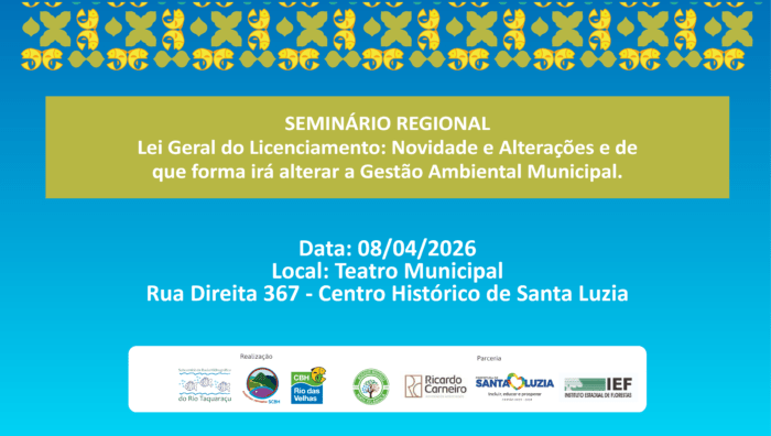 Seminário regional em Santa Luzia debate impactos da Lei Geral do Licenciamento na gestão ambiental municipal