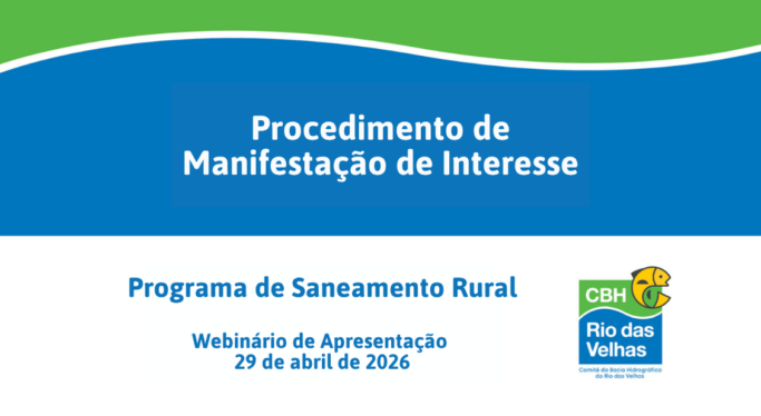 CBH Rio das Velhas promove webinário para orientar municípios sobre edital de saneamento rural