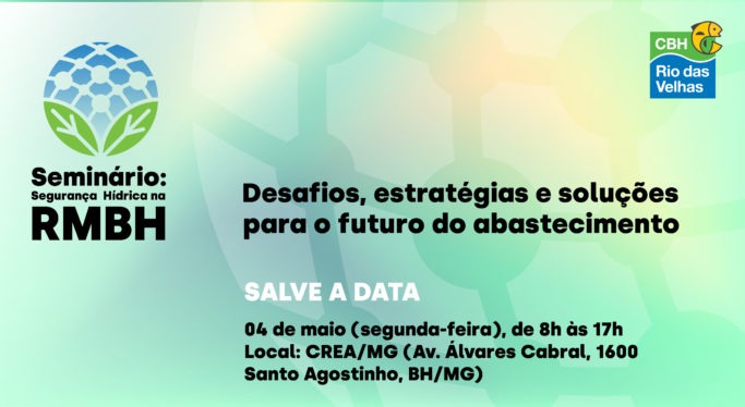 Vem aí: Seminário discute segurança hídrica e o futuro do abastecimento na RMBH