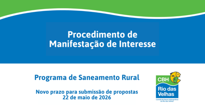 Prorrogado o prazo para submissão de propostas no PMI do Programa de Saneamento Rural do CBH Rio das Velhas