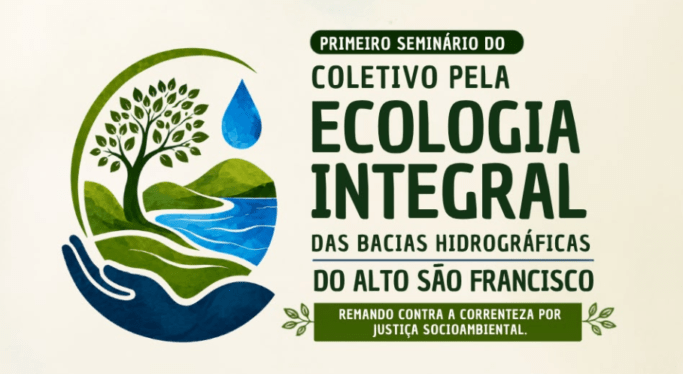 Sete Lagoas recebe seminário sobre ecologia integral e gestão das águas no Alto São Francisco