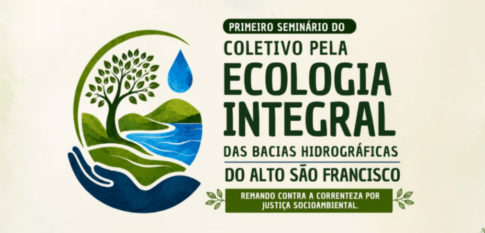 Sete Lagoas recebe seminário sobre ecologia integral e gestão das águas no Alto São Francisco