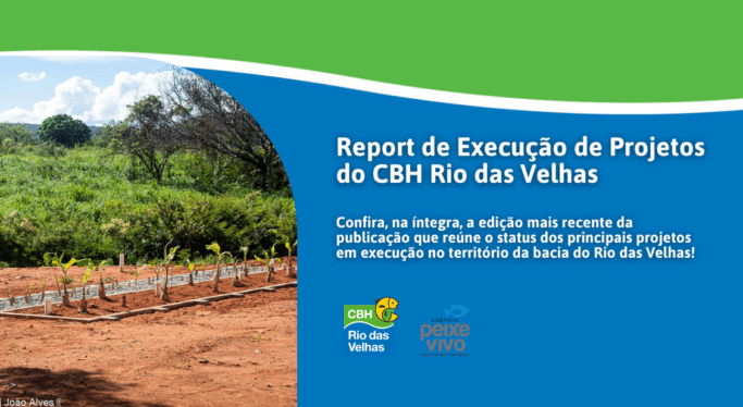 CBH Rio das Velhas divulga edição mais recente do Report de Projetos do Comitê